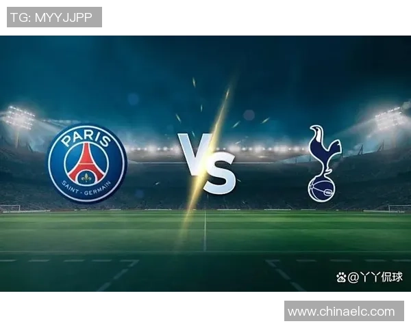 西甲热刺大胜巴黎圣日耳曼五球狂潮十大精彩进球回顾